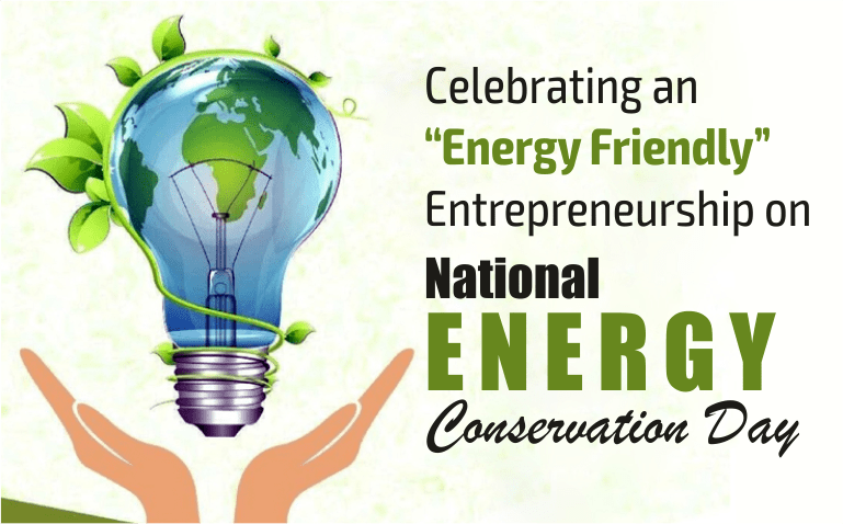 National Energy Conservation Day: Empowering a Sustainable Future